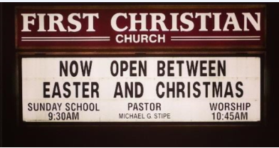 Church. Now open all year long.